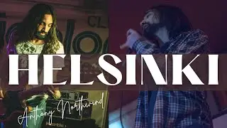 ANTHONY NORTHWIND - Helsinki (Indie NEW HIT Rock Folk Music Gem) with Lyrics
