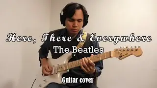 Here, There and Everywhere - The Beatles (Guitar Cover)