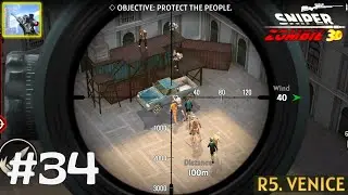 Sniper Zombie - 3D Game || R.5 - Venice / Main Mission || Android Gameplay [Part-34]