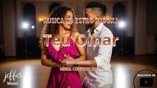 Letra inspirada no estilo Badoxa Teu Olhar JefferMusic