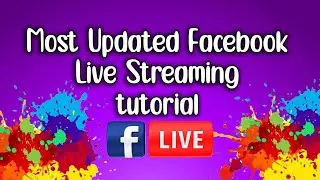 How to Live Stream on Facebook's New Interface | Most Updated Guide