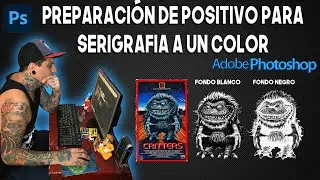 COMO HACER UN POSITIVO PARA SERIGRAFIA A UN COLOR (PHOTOSHOP 2022) FONDO BLANCO Y  NEGRO. CRITTERS