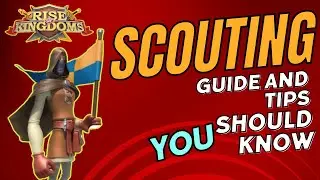 Rise of Kingdoms Scouting Tips That You Should Know!