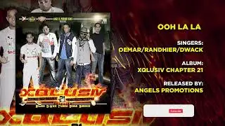 09 OOH LA LA | OEMAR-RANDHIER-DWACK | XQLUSIV VOL 21 | ANGELS PROMOTIONS