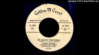 Tommy Biener - My Love Is YOUR Goal - Golden Crest Records