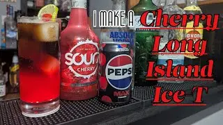 I make a Cherry Long Island Ice T
