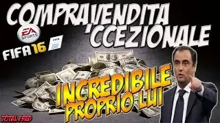 FIFA 16 &bull; COMPRAVENDITA 'CCEZIONALE &bull; Fut Ita