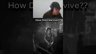 How Did I Survive That???