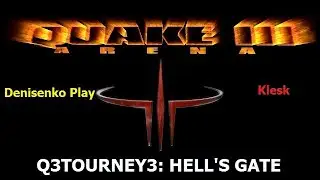Quake 3 Arena. Q3TOURNEY3: HELL'S GATE. Denisenko Play против Klesk. Сложность: Hurt me plenty.