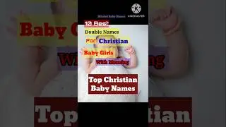 Christian Double Names for Baby Girl| Christian Baby Girl Names| Christian Girl Names|
