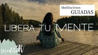 🧘🏽&zwj;♀️ Meditacion GUIADA | C&oacute;mo LIBERAR la mente de PENSAMIENTOS NEGATIVOS 🪔