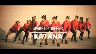 KATANA - Marlon Easy & Point Zero | WAKE UP QUEENS