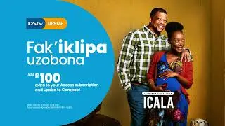 Fak'iklipa uzobona | DStv Upsize
