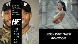 Jessie - Who Dat B Reaction Video (K-Pop)