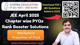 JEE April 2025 PYQs | Mechanical Properties of Fluids | Chapter-wise Solutions | Rank Booster | Phy
