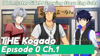 [ENG CC] IDOLM@STER SideM GS - THE Kogado, Episode Zero (Ch. 1) 