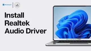 How to Install Realtek Audio Driver on Windows 11/10 (2025) | Step-by-Step Guide