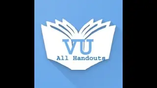 VU Handouts - All Virtual University Handouts