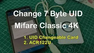 Как изменить UID карты Mifare Classic 4K UID 7 байт