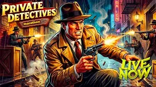 Detective Mystery Mix Bag / Bad Boys / Old Time Radio Show / All Night Long 12 Hours