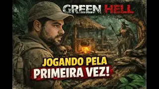 Jogando Green Hell pela primeira vez #greenhell