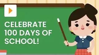 100 Days of School: Student and Teacher Celebration | Life Skills | ClickView