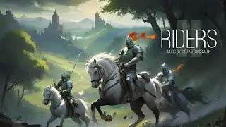 Riders 2 (Classical/Adventure/Epic) Music by Stefan Grossmann