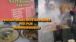 MAKAN SIANG SATE KAMBING PAK PUR DI TAWANGMANGU
