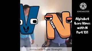 Alphabet Lore Vines with N Part 131