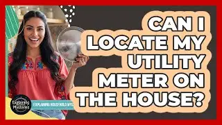 Can I Locate My Utility Meter On The House?