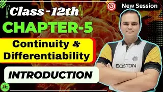 Class 12 Maths Chapter 5 Introduction | Continuity & Differentiability Explained | One Shot |