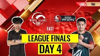 [THAI] PMWL EAST - League Finals Day 4 | PUBG MOBILE World League Season Zero (2020)