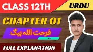Class 12th urdu chapter 01 || mirza farhatulla baig ki kahani || najir ahmed ki kahani ka writer 