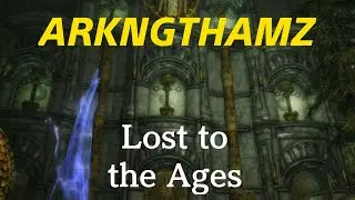 SKYRIM - ARKNGTHAMZ (Lost to the Ages) Walkthrough
