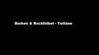 Burken & Rockfolket - Tuttane