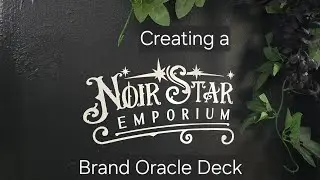 Noir Star Emporium: Creating a Branded Oracle Deck