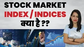 Understand What is Indices/Indexes in Stock Market | Stock Market in Hindi | Anukriti
