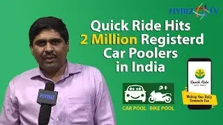 Quick Ride hits 2 Million registered Car-pollers in India | KNM Rao