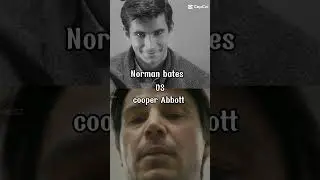 Norman bates 🆚 cooper Abbott