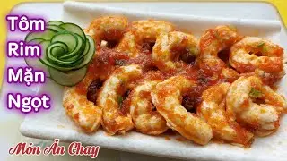 C&aacute;ch L&agrave;m T&Ocirc;M RIM MẶN NGỌT Để Ăn Cơm, Ăn B&uacute;n, B&aacute;nh M&igrave; Đều Ngon Xuất Sắc / M&oacute;n Chay Ngon B&agrave; Mẹ Qu&ecirc;.