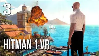 Hitman 1 VR | Part 3 | So I Used A Woodchipper...