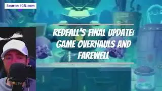 Redfall's Final Update: Game Overhauls and Farewell