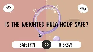 Is the Weighted hula hoop safe? Pros and cons?! #weightedhulahoop
