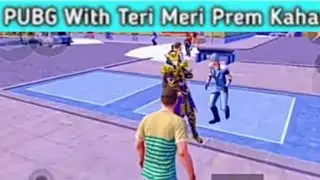PUBG MOBILE ATTITUDE WITH TERI MERI PREM KAHNNI ALL Parts 😈 With NoobxAgent