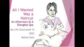 My Life Illustrated 14 All I Wanted Was a Haircut