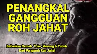 MENGUSIR SEGELA JENIS ROH JAHAT