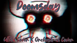 Doomsday (UTAU Cover X Orchestral Cover)