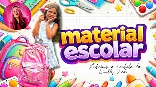 COMPRAMOS MATERIAL ESCOLAR * ACHAMOS A MOCHILA DA EMILLY VICK @emillyvickof  