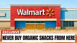 Don&rsquo;t Buy Organic Snacks In These 5 Grocery Stores (Here&rsquo;s Why)