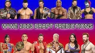 PREDICTING THE 2023 WWE DRAFT!